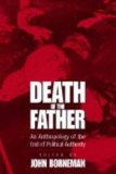 Death of the Father: An Anthropology of the End in Political Authority
