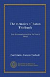 The memoirs of Baron Thiébault (v. 2): (late lieutenant-general in the French army)