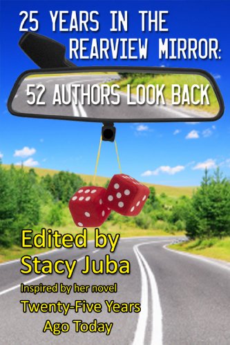 Book Cover 25 Years in the Rearview Mirror: 52 Authors Look Back