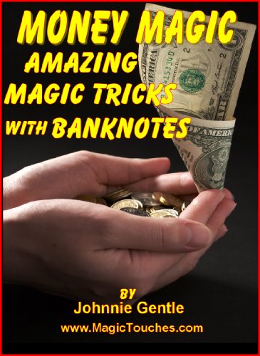 MONEY MAGIC - Amazing Magic Tricks with Banknotes