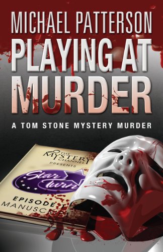Playing at Murder (Tom Stone mystery murder Book 1)