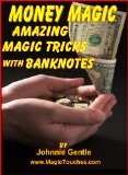 MONEY MAGIC - Amazing Magic Tricks with Banknotes