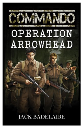 Operation Arrowhead (COMMANDO Book 1)
