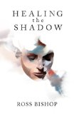 Healing The Shadow