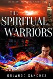The Spiritual Warriors (The Warriors of the Way Book 1)