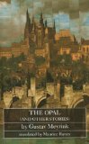 The Opal (and other stories) (Dedalus European Classics)