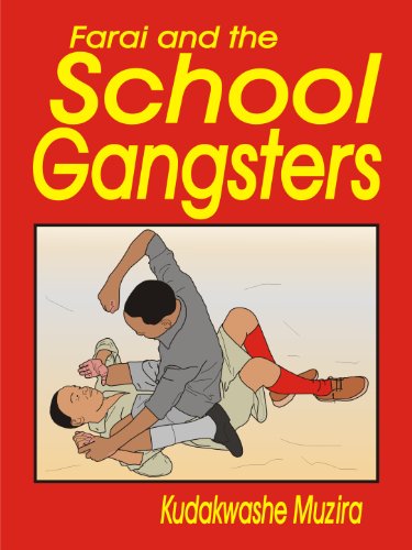 Farai and the School Gangsters  (The Diary of the New Kid)