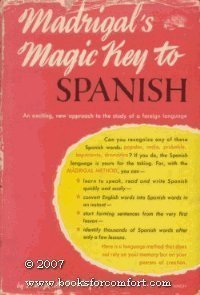 Madrigal's Magic Key to Spanish by Madigal, Margaret published by Doubleday Hardcover
