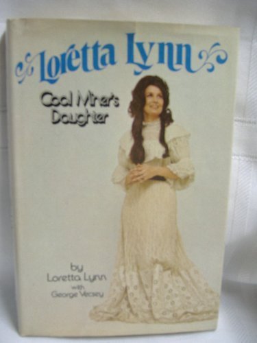 Loretta Lynn: Coal Miner's Daughter by Lynn, Loretta published by Henry Regnery Hardcover