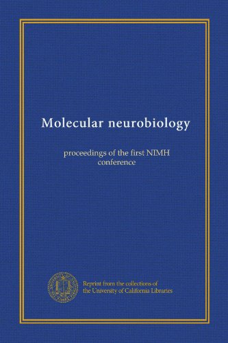 Molecular neurobiology: proceedings of the first NIMH conference