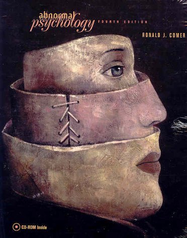 Abnormal Psychology & CD-ROM 4th edition by Comer, Ronald J. published by Worth Publishers Hardcover