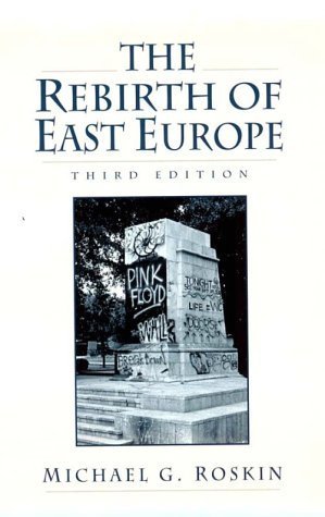 Rebirth of East Europe, The 3 Sub edition by Roskin, Michael G. published by Prentice Hall College Div Paperback