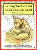 Taming Your Gremlin: A Guide to Enjoying Yourself by Carson, Richard David; Rogers, Novle published by Perennial Paperback