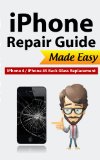 iPhone 4 & 4S Back Glass Repair Guide (English Edition)