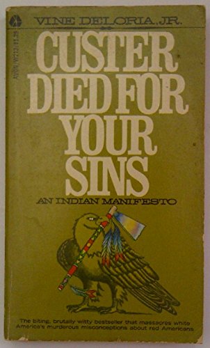 Custer Died for Your Sins, an Indian Manifesto