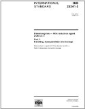 ISO 22241-3:2008, Diesel engines - NOx reduction agent AUS 32 - Part 3: Handling, transportation and storing
