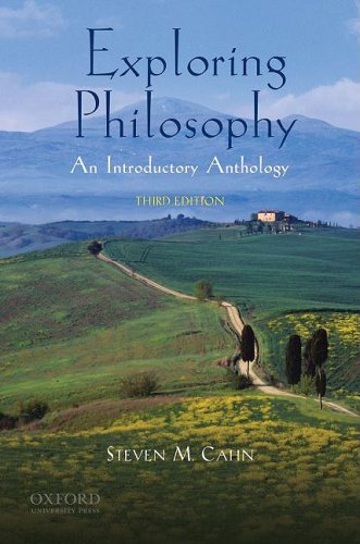By Steven M. Cahn - Exploring Philosophy: An Introductory Anthology: 3rd (third) Edition