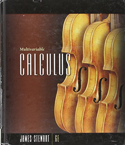 By James Stewart - Multivariable Calculus: 6th (sixth) Edition
