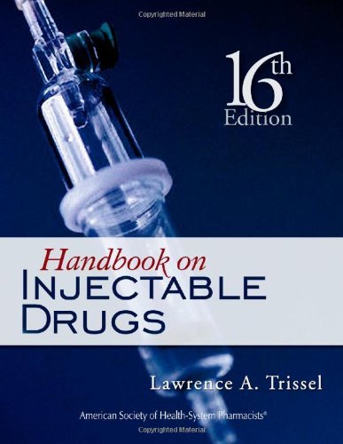 By Lawrence A. Trissel - Handbook on Injectable Drugs: 16th (sixth) Edition