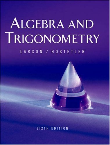 By Ron Larson - Algebra and Trigonometry: 6th (sixth) Edition