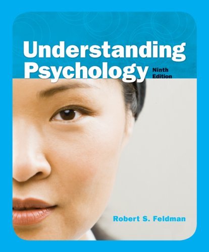 By Robert Feldman - Understanding Psychology: 9th (nineth) Edition