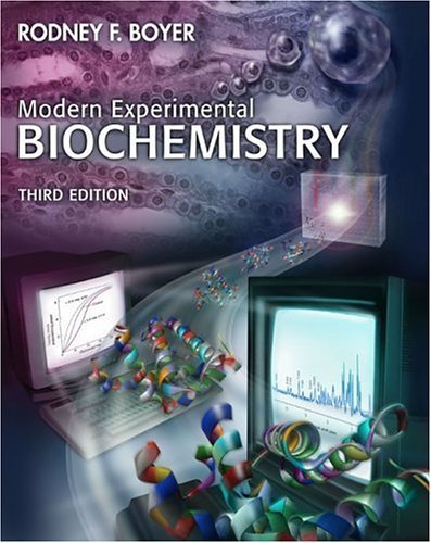 By Rodney F. Boyer - Modern Experimental Biochemistry: 3rd (third) Edition