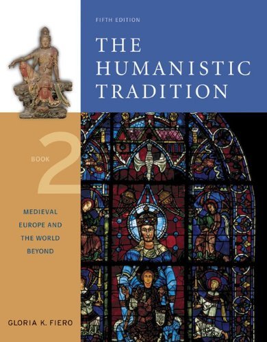 By Gloria Fiero - Humanistic Tradition Book 2: Medieval Europe and the World Beyond: 5th (fifth) Edition