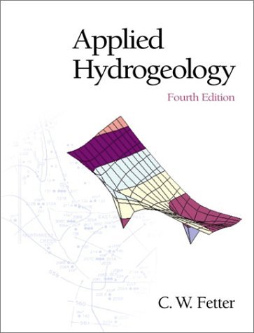 By C.W. Fetter - Applied Hydrogeology: 4th (fourth) Edition