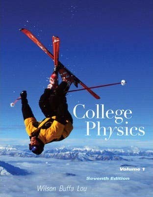 By Jerry D. Wilson - College Physics: 7th (seventh) Edition