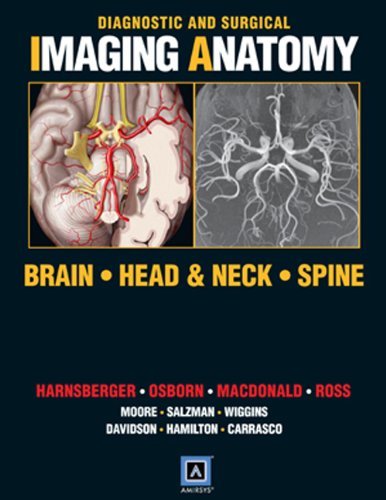 By H. Ric Harnsberger - Head and Neck, Brain, Spine: Published by Amirsys?: Diagnostic and Surgical Imaging Anatomy Series