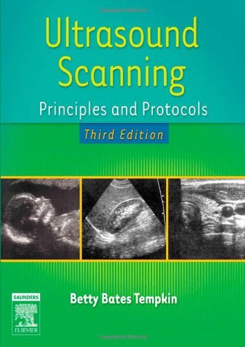 By Betty Bates Tempkin - Ultrasound Scanning: Principles and Protocols: 3rd (third) Edition