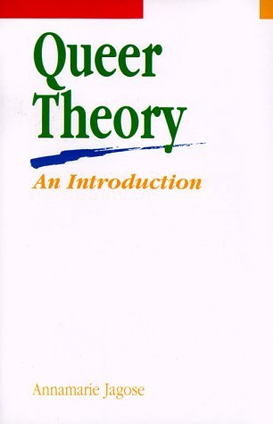By Annamarie Jagose - Queer Theory: An Introduction: 1st (first) Edition
