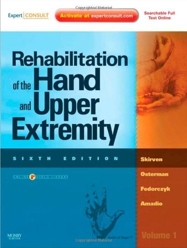 By Terri M. Skirven - Rehabilitation of the Hand and Upper Extremity, 2-Volume Set: Expert Consult: Online and Print: 6th (sixth) Edition