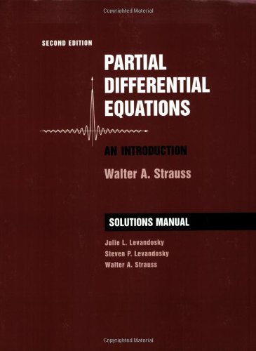 By Walter A. Strauss - Partial Differential Equations: An Introduction: 2nd (second) Edition