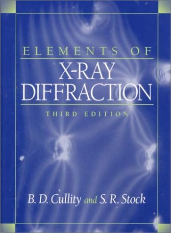 By B.D. Cullity - Elements of X-Ray Diffraction: 3rd (third) Edition