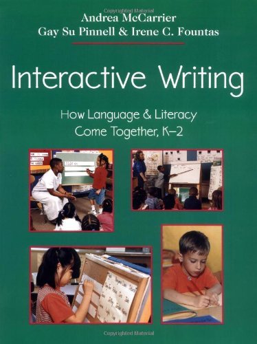 By Andrea McCarrier - Interactive Writing: How Language, Literacy Come Together, K-2: 1st (first) Edition