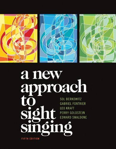By Sol Berkowitz - A New Approach to Sight Singing: 5th (fifth) Edition
