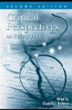 By Elizabe Heilman - Critical Perspectives on Harry Potter: 2nd (second) Edition