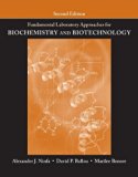 By Alexander J. Ninfa - Fundamental Laboratory Approaches for Biochemistry and Biotechnology 2e: 2nd (second) Edition