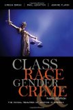 By Gregg Barak - Class, Race, Gender, and Crime: The Social Realities of Justice in America: 3rd (third) Edition