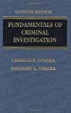 By Charles E. O\'Hara - Fundamentals of Criminal Investigation: 7th (seventh) Edition
