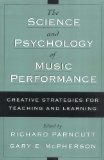 By Richard Parncutt - The Science and Psychology of Music Performance: Creative Strategies for Teaching and Learning: 1st (first) Edition
