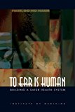 By Linda T. Kohn - To Err Is Human: Building a Safer Health System: 1st (first) Edition