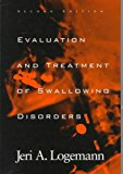 By Jeri A. Logemann - Evaluation and Treatment of Swallowing Disorders: 2nd (second) Edition