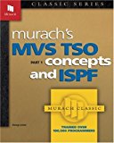 Murach's MVS TSO: Concepts and ISPF (Pt.1) by Doug Lowe(1991-04-01)