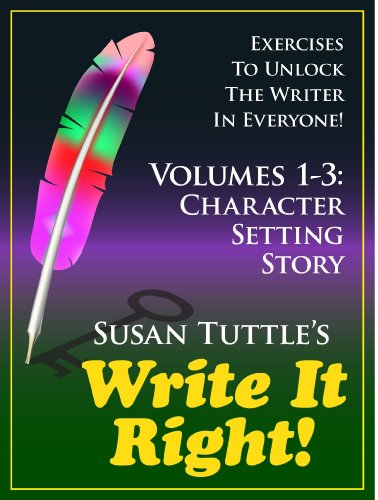 Write It Right: Exercises to Unlock the Writer in Everyone Compendium I, Volumes 1 - 3 (Write It Right: Compendium 1-3)