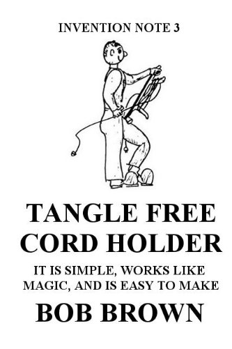 Tangle Free Cord Holder (Invention Note 3)