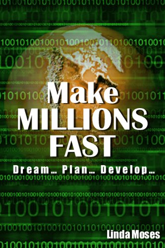 Making Millions Fast