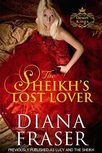 The Sheikh's Lost Lover (Desert Kings Book 2)
