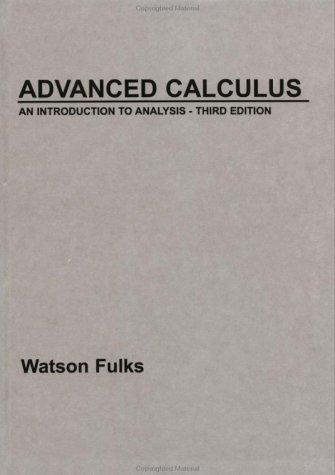 By Watson Fulks - Advanced Calculus: An Introduction to Analysis: 3rd (third) Edition